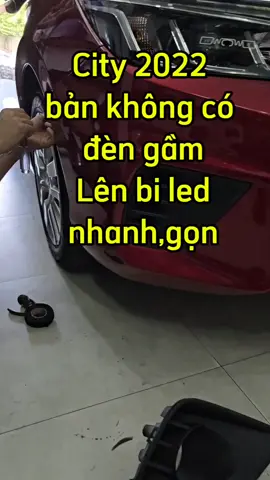 City 2022 bản chưa có đèn gầm,lên bi led tăng sáng hiệu quả