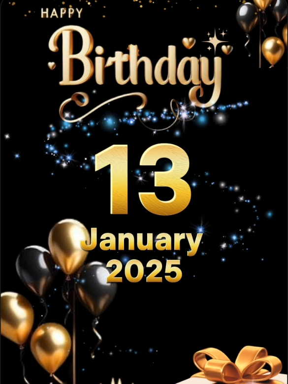 #CapCut birthday 13 January 2025 #birthday #happybirthday #happybirthdaytoyou #birthdaytemplate #january #viral #trend #fypシ゚ #2025 #hbd #special #hbdtoyou🎂 