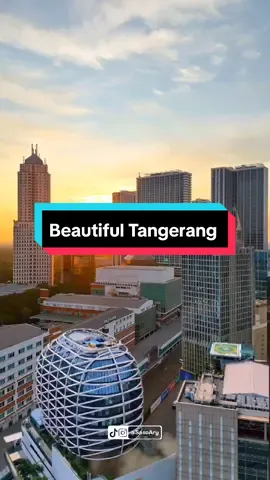 Welcome To Tangerang Raya Indonesia 🙌🔥😍 #fyp #fypシ゚ #tangerang #tangerangselatan #tangerangkota #tangerangbanten #tangsel #cikupa #citrarayatangerang #gadingserpong #bsd #alamsutera #karawaci #cisauk #indonesia🇮🇩 #tangcitymall #aeonmall #xybca #lewatberanda #cinematic #cinematography #videocinematic #drone #pamulang  🎥 Feat @fly.story_  @erwin_erix29 @AyaKW @R_.Emv @culzz🐬 @Ariel Muhammad @GTR Template Project @G a n @IVIalihung | Videography @KiaS @lio.drone @Mαƙ JUAN @Putra017 @𝙥𝙪𝙩𝙧𝙖 𝙨𝙝𝙞𝙬𝙖 @𝙋𝙇𝙄𝘾𝙀𝙉𝙂 @rico rendry @🇷 🇪 🇸 🇹 🇺 