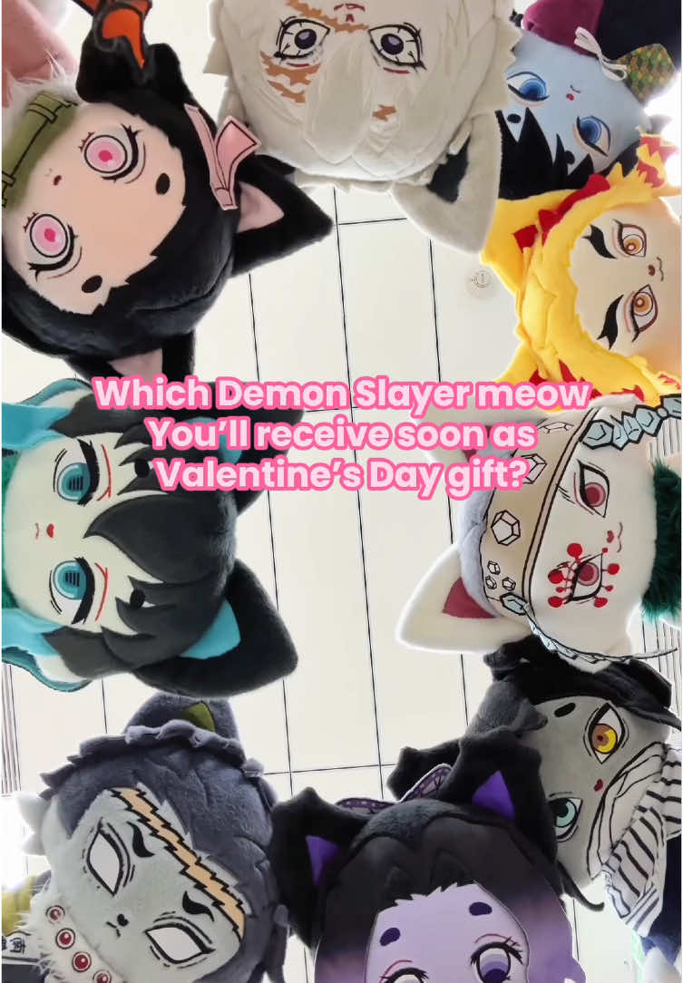 Which Demon Slayer meow as Valentine’s Day gift?  #hashira #demonslayer #giyu #gyomei #obanai #tengen #muichiro #rengoku #sanemi #shinobu #mitsuri #nezuko #kimetsunoyaiba #kny #kimetsu_no_yaiba #animeedit #plush #plushtoys #fyp