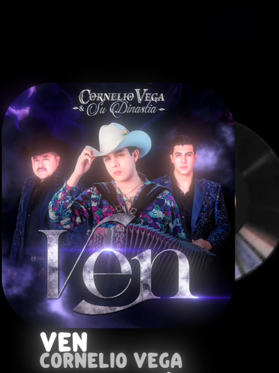 Ven | Cornelio Vega y Su Dinastia #ven #corneliovega #sudinastia #parati #paradedicar #videolyrics #letrasdecanciones #regionalmexicano 