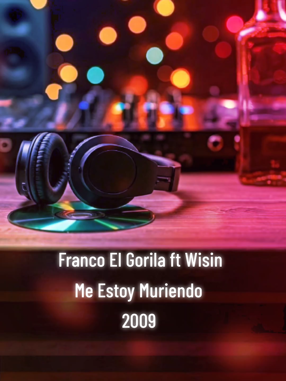 Franco El Gorila ft Wisin - Me Estoy Muriendo #2009 #RecuerdosInolvidables #DjorgeMix 