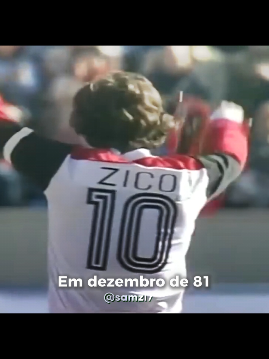 Em dezembro de 81... #flamengo #crf #torcidadoflamengo #zico #1981 #mundial #edit #música #primeiroserros #capitalinicial #kikozambianchi #fyp 