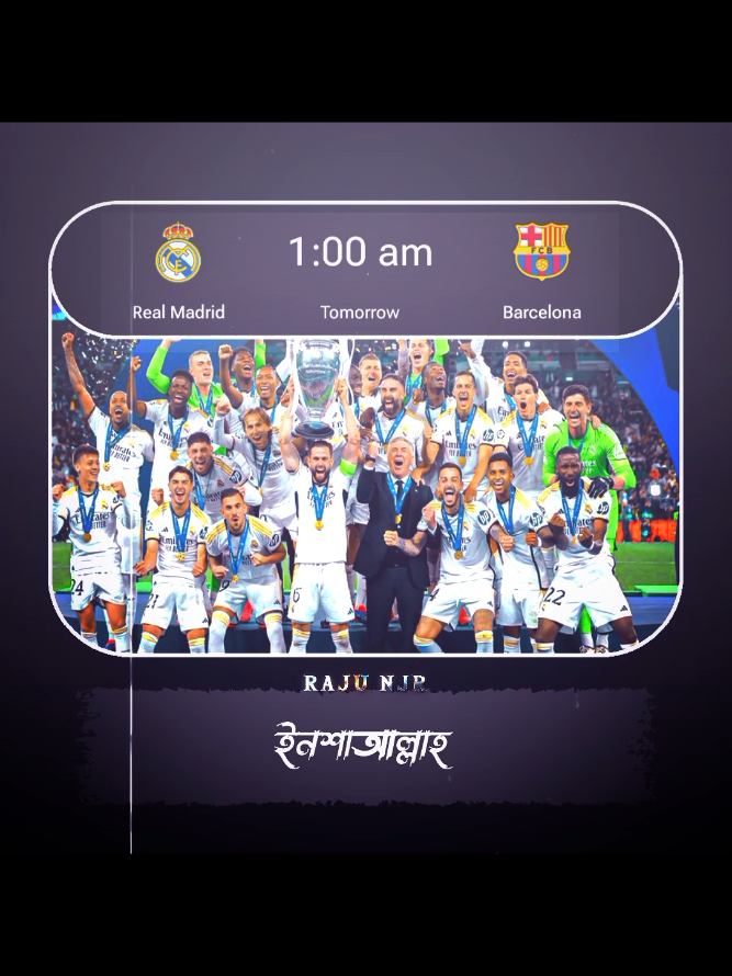 কী রেডি তো সবাই খেলা কিন্তু রাত ১ টায় 😍#realmadrid #sports #foryour #footballtiktok #plzunfrezemyaccount #growmyaccount #unfrezzmyaccount #footballedit #vairalvideo #treanding #raju_njr10 @TikTok Bangladesh 