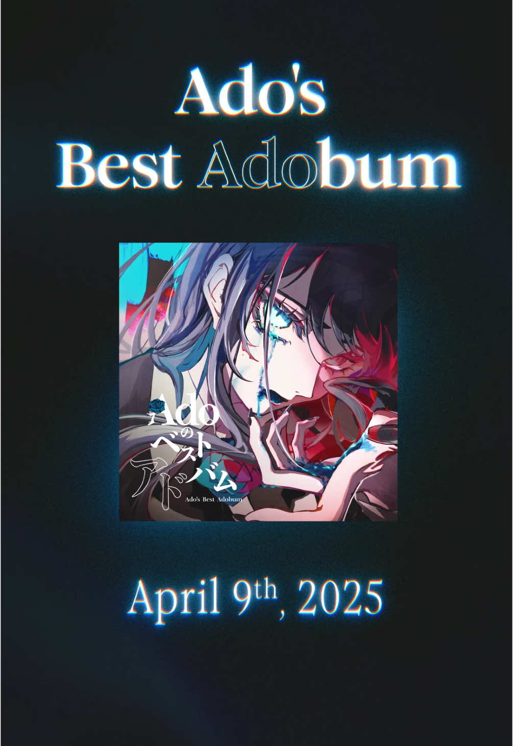 『Ado's Best Adobum』 Releasing on April 9th, 2025🎊 Pre-order now at  Ado Official Music Shop!! #AdosBestAdobum 