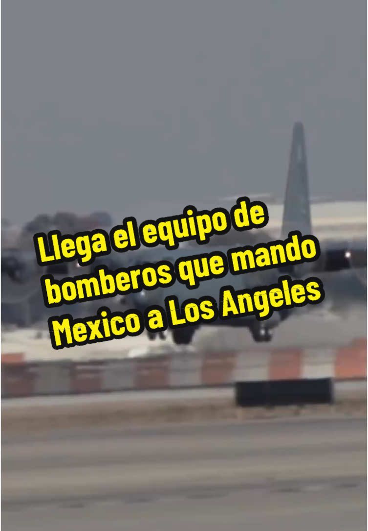 Llega a Los Ángeles el equipo de bomberos que mando México para ayudar a combatir los incendios en Los Ángeles #viralestiktok #mexico🇲🇽 #losangeles 