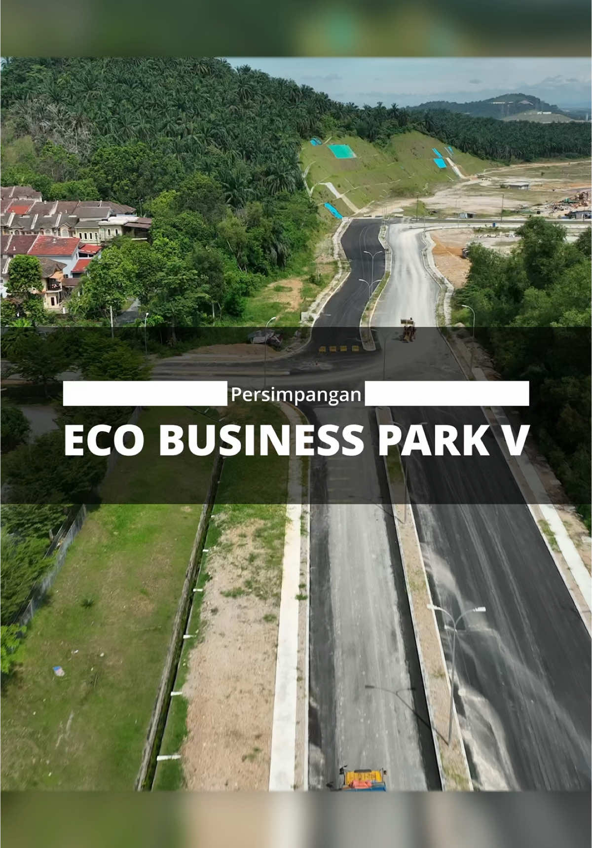 Persimpangan Eco Business Park V - E25 Lebuhraya LATAR #ebpV #lebuhrayaLATAR