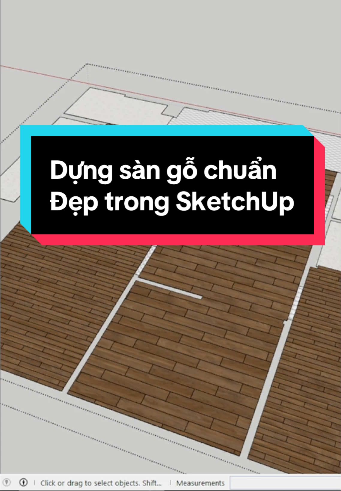 Cách dựng sàn gỗ siêu nhanh trong SketchUp #sketchup #sketchup3d #sketchuptutorial #3d #learn #LearnOnTikTok #xuhuong #viral #trending #architecture #interiordesign 