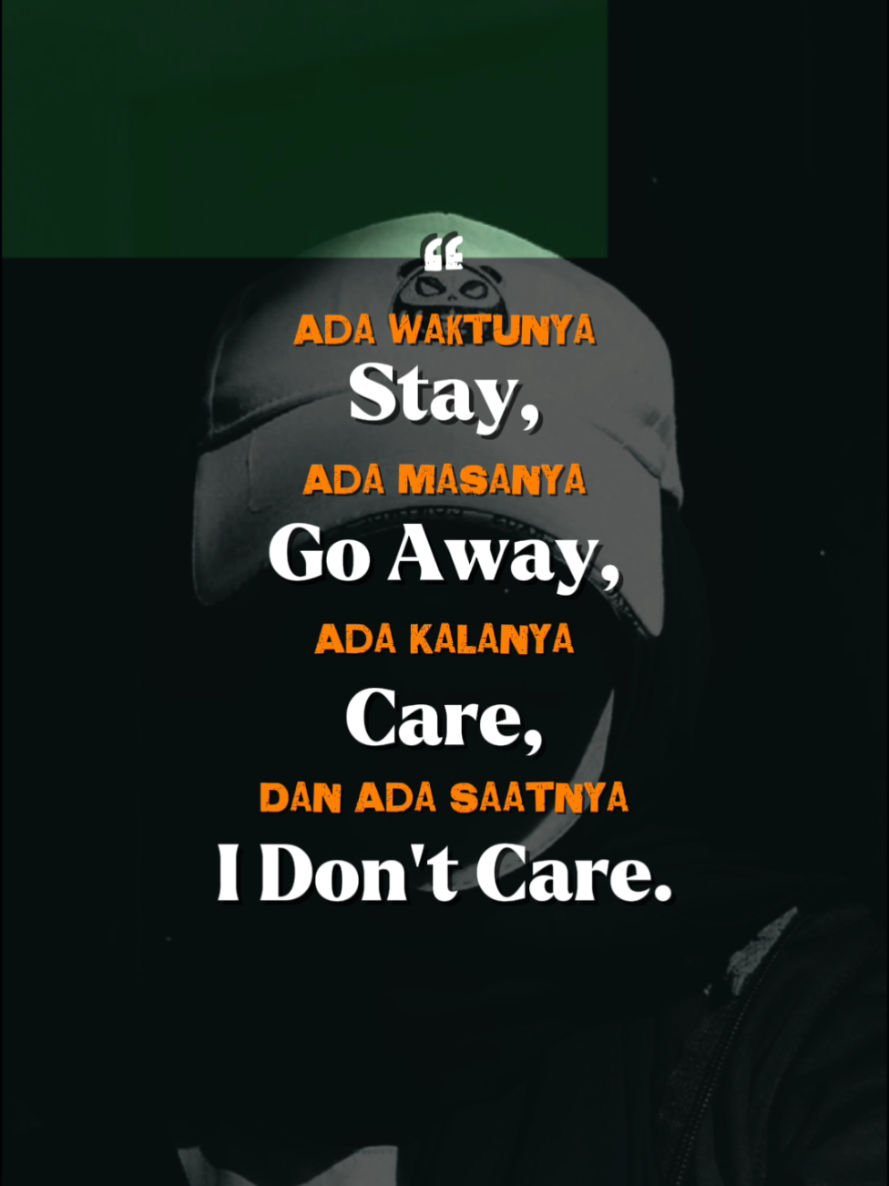 Ada waktunya Stay,Ada masanya Go Away,Ada kalanya Care dan Ada saatnya I Don't Care  #CapCut #storywa #aestheticquotes #foryoupage #remindertomyself 