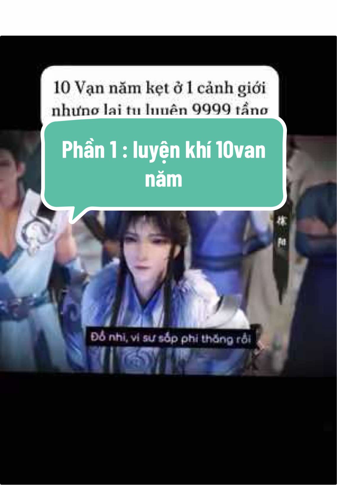 Phần 1 Luyện khí 10 vạn năm :  10 vạn năm kẹt ở 1 cảnh giới , nhưng lại tu luyện 9999 tầng thì tiếp diễn sau đó sẽ là ........#luyenkhimuoivannam #hoathinh3d #fyp #haihuoc