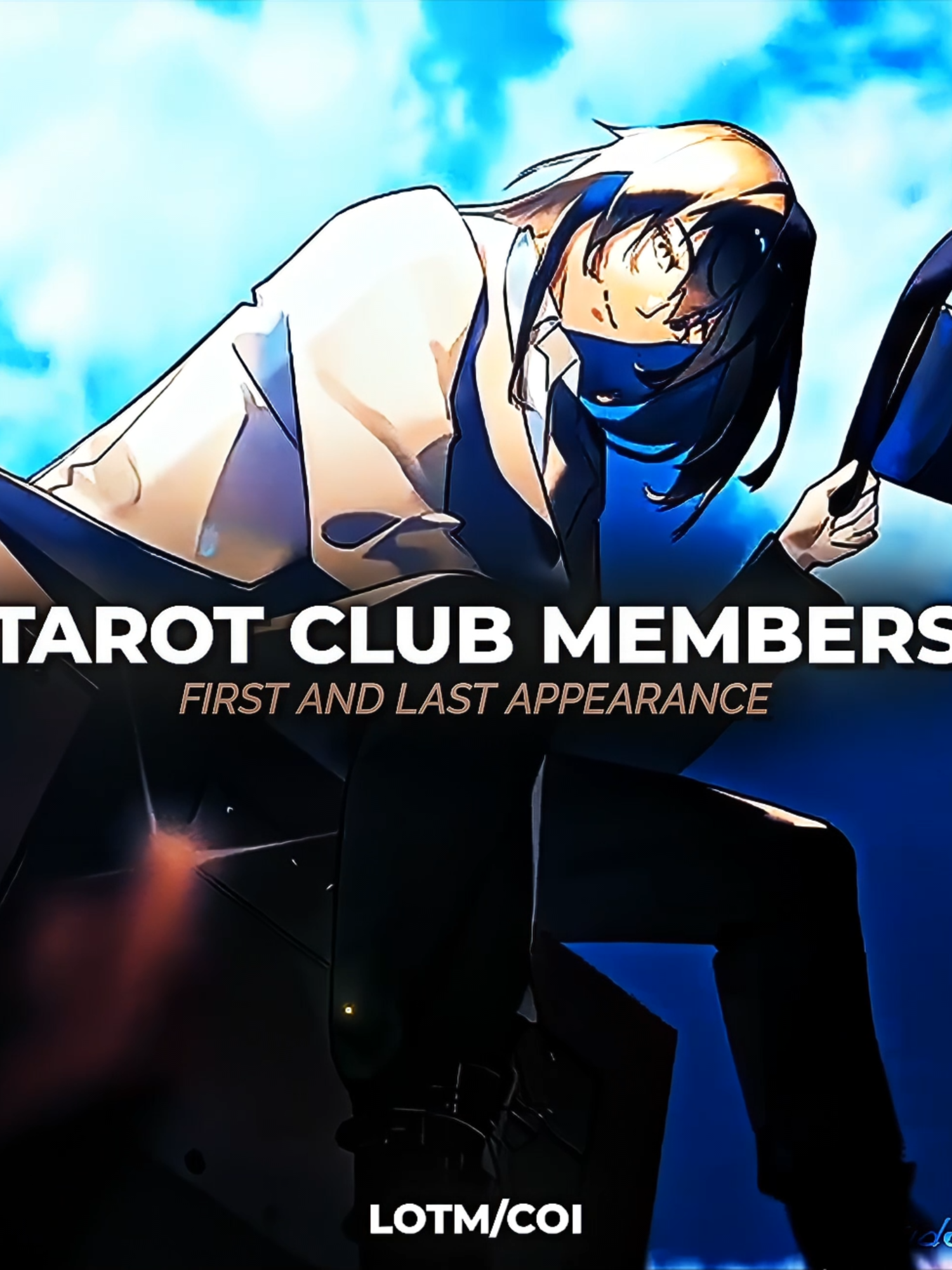 First and last appearance #lotm #lordofthemysteries #coi #circleofinevitability #tarotclub #members #tarot #club #webnovel #lightnovel #novel #fyp #fypp