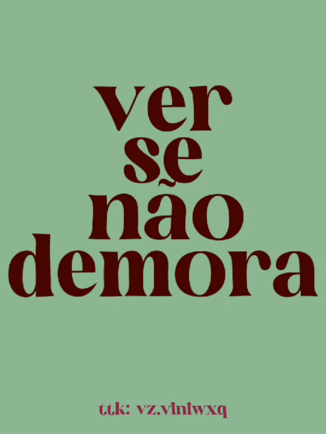 vê se não demora #lyric #viral #paravoce #lyrics_songs #song #fyp #tipografia 