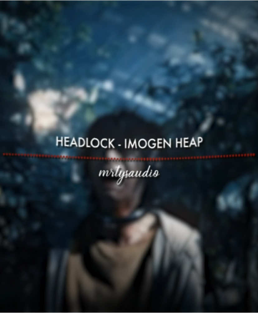 headlock - imogen heap edit: @jade ⭒  #mrtysaudios #editaudio #audiosforedits #editaudios #sadeditaudio #shipeditaudio #aestheticaudio #imogenheap #aliceinborderland original content #originalcontent 