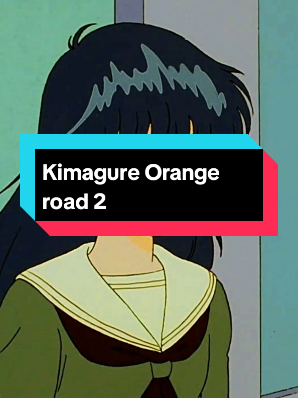 #romance #animacion #animes #animerecommendations #kimagureorangeroad #animeedits #animetiktok #comedia #animefan #animemanga #animefyp #anime #manga #animerecommendations #animeedit 