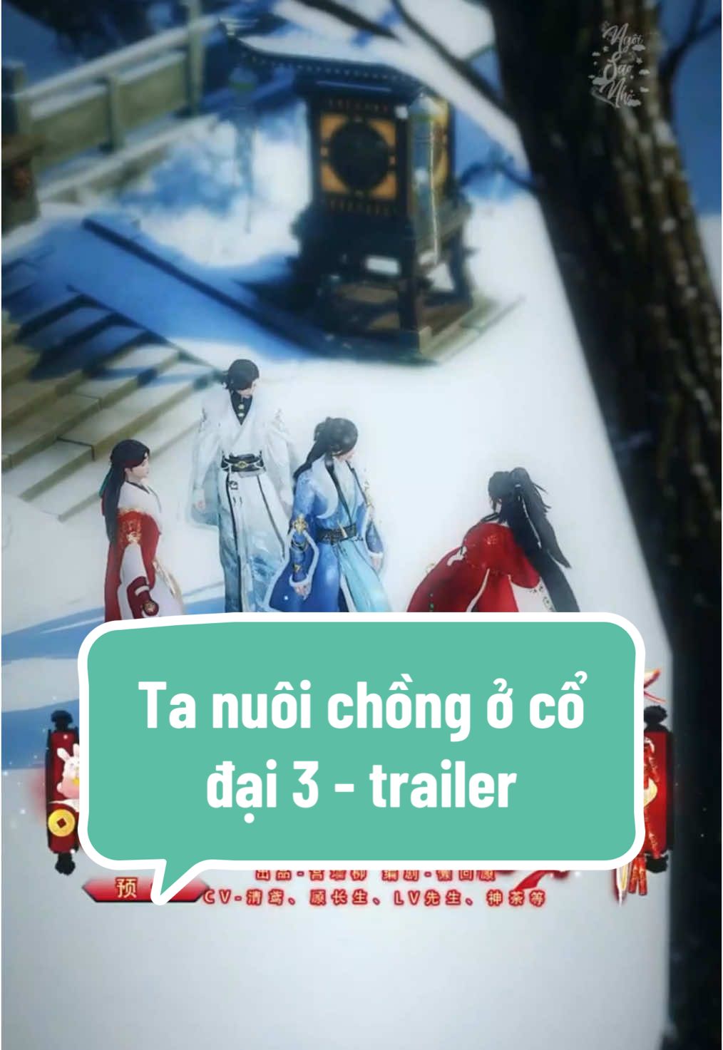 Ta nuôi chồng ở cổ đại 3 - trailer #hoathinh3d #ngoisaonho #ngontinh3d 