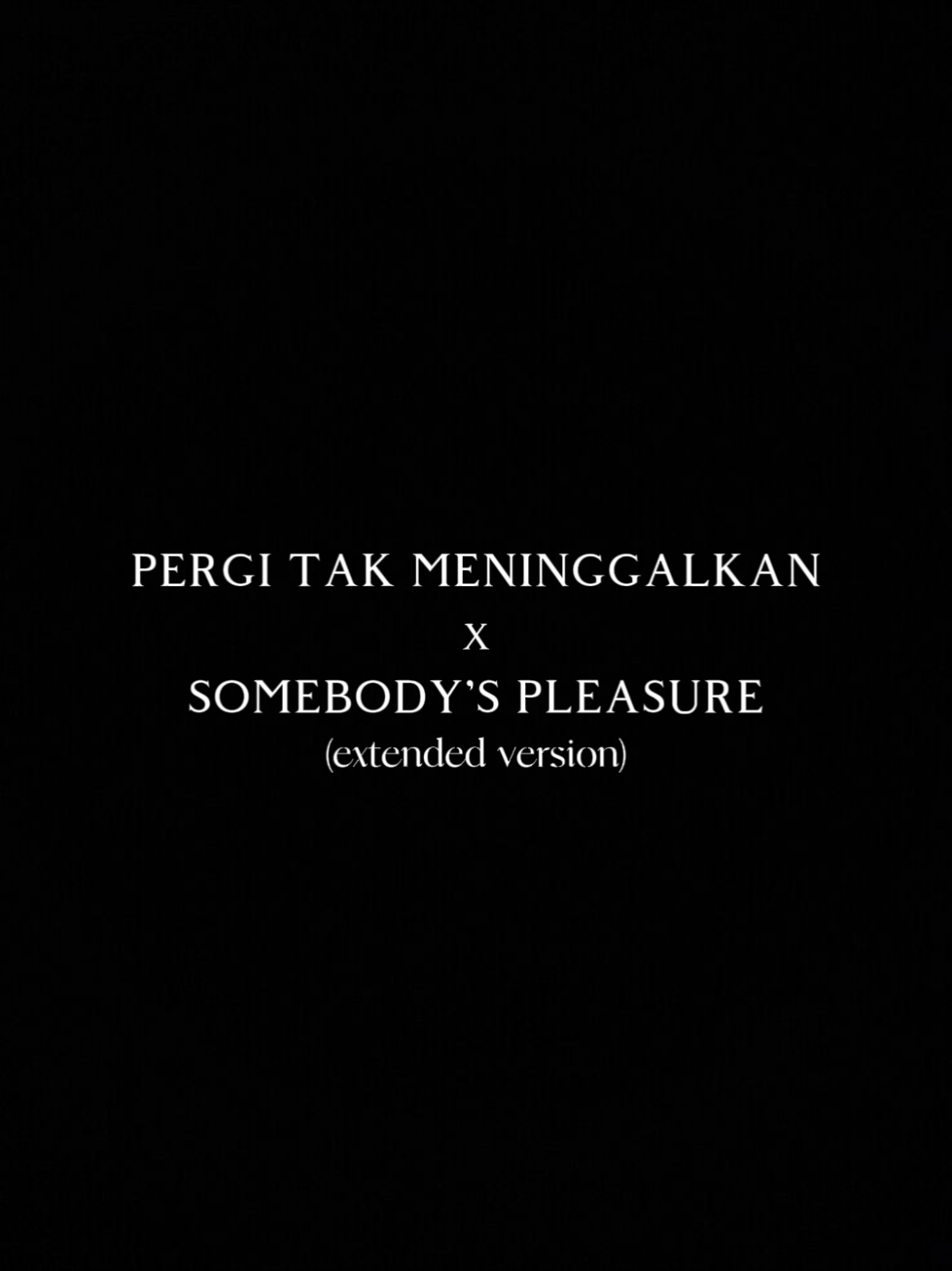 gabungan lagu ini🥀 #pergitakmeninggalkan #somebodypleasure #mashup #lyrics #galaubrutal #earphone #volumeup #songlyrics🎧 