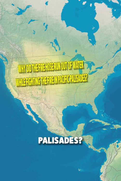 Why did the fire hose run of water while fighting the fire in Pacific Palisades? #history #unitedstates #geography #mapping #wildfires #california #geomap 