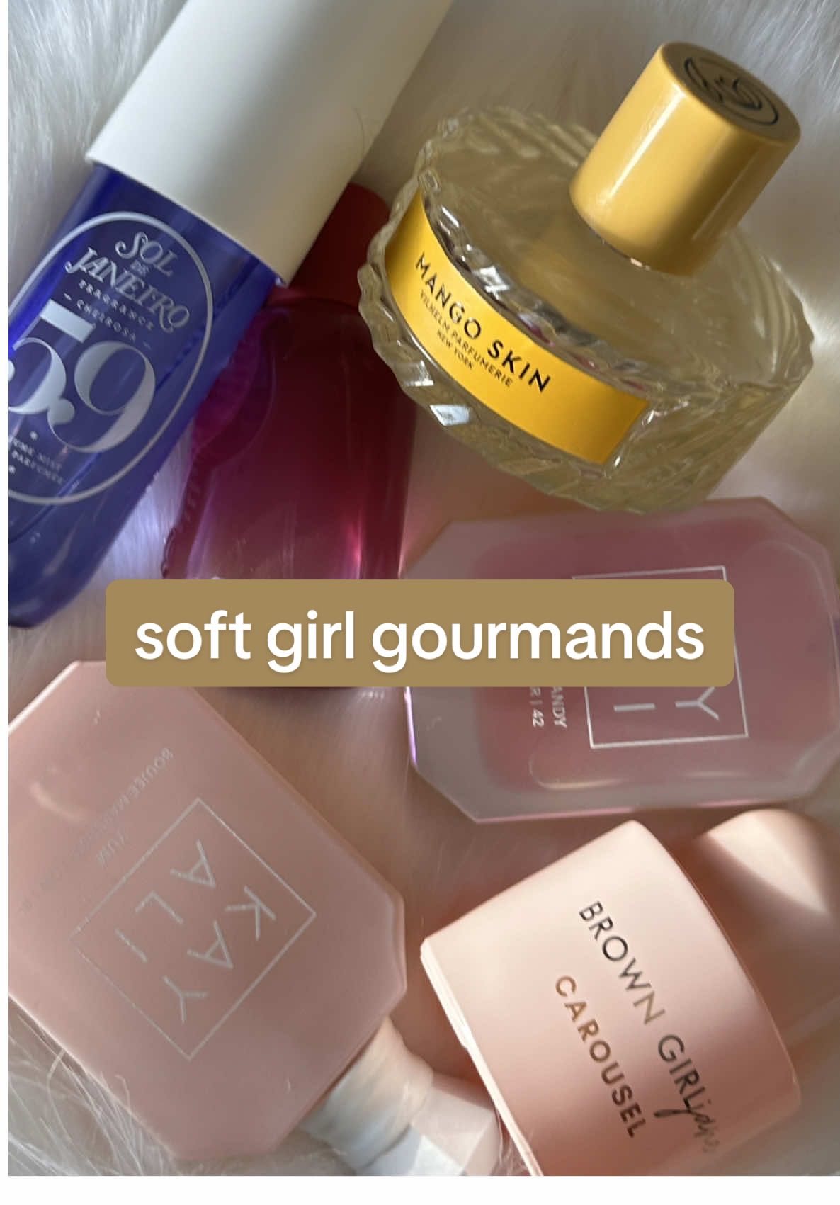 soft girl gourmands in my collection 💗☁️ these are for anyone that wants something sweet and yummy, but not overwhelming  @BROWN GIRL Jane carousel  vilhelm parfumerie mango skin  @Glossier you reve  @Kayali yum boujee marshmallow and vanilla candy rock sugar  @Sol de Janeiro cheirosa 59  #softgirlgourmand #sweetperfumes #perfumetok #perfumerecommendations 