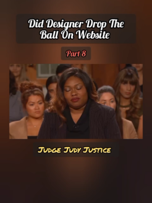Did Designer Drop The Ball On Website | Part 8 | Judge Judy Justice  #judgejudy #judgejudyjustice #ustvshow #ustvclips #tv #courttv #tvshow #foryou #fyp #foryoupage #viral #trending #grow 