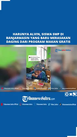 Inilah sosok Alvin, siswa SMP di Banjarmasin yang tersenyum lantaran bisa memakan daging berkat makan siang gratis.  Biasanya Alvin kelaparan. Alvin pun tak bisa menutupi kebahagiaannya bisa makan daging.   #videoviral #siswasmp #makandaging #makansianggratis #kelaparan #tribunnewssultra #fyp #viral