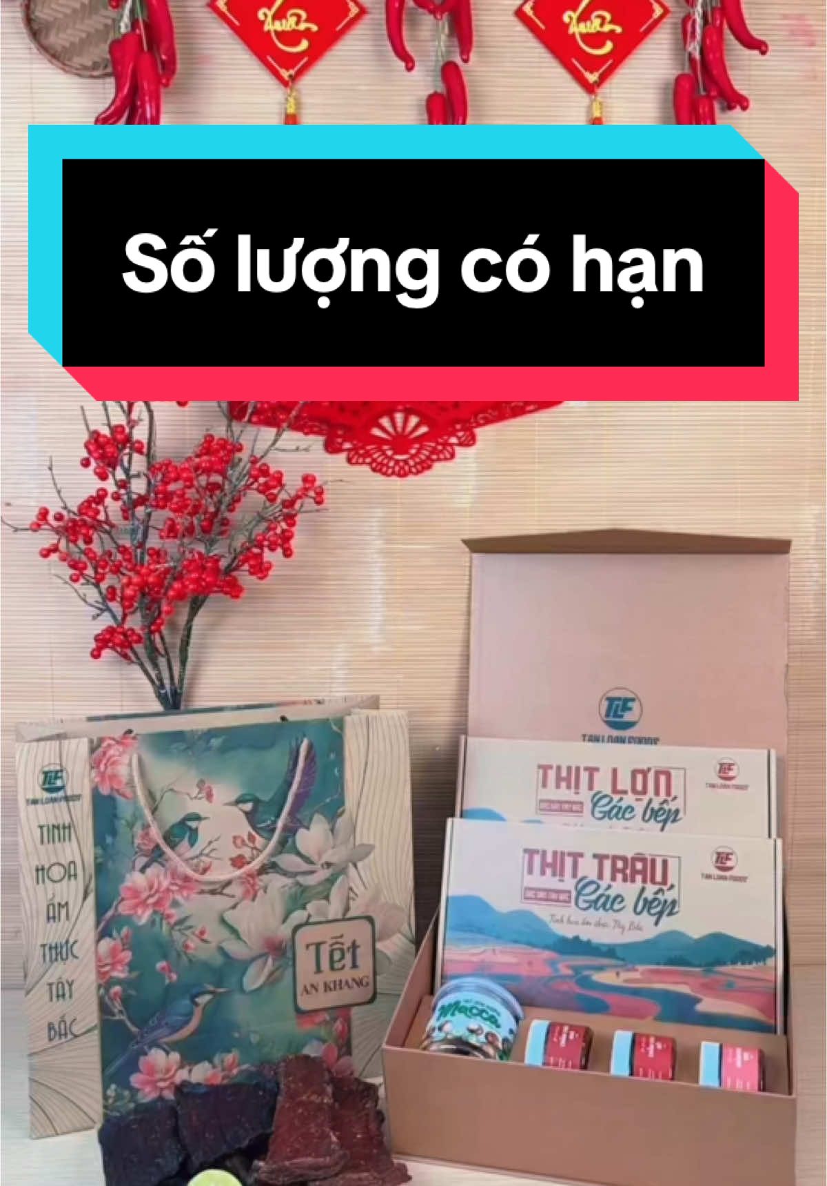 SỐ LƯỢNG CÓ HẠN 🔥 Săn ngay liền tay để kịp đón Tết nha các bác #tanloanfoods #tet2025♥ #setquatet2025 #xuhuongtiktok2025 