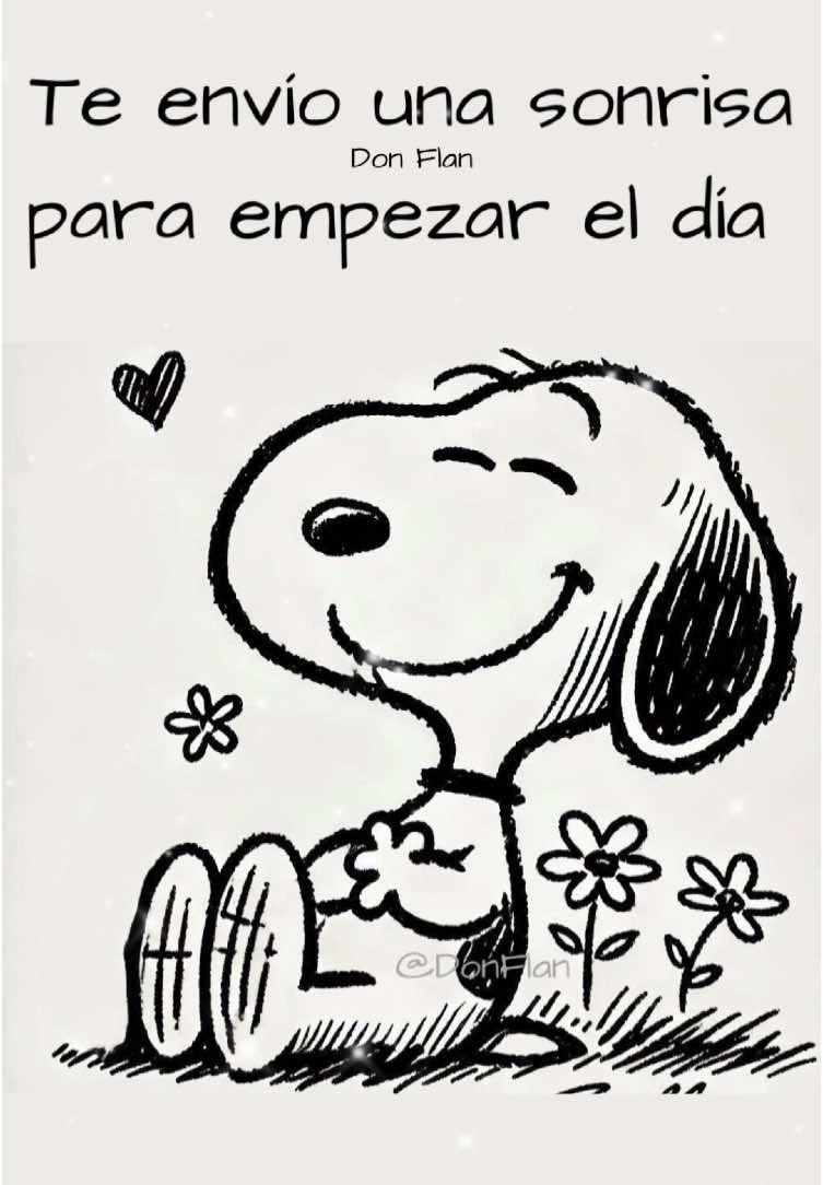 Que tengas un gran día ✨ #paratiiii #snoopy #donflan 