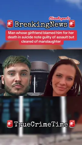 Man whose girlfriend blamed him for her death in suicide note guilty of assault but cleared of manslaughter #crime #manslaughter😡 #crimetoks #pleasewatchtillend #crimejunkie #crimestories #mugshotchallenge #uk 