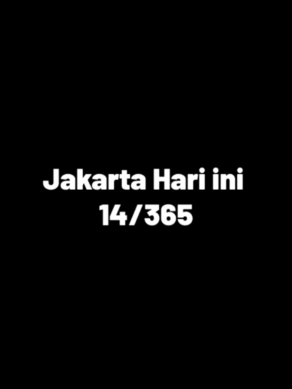 Days 14 | Jakarta Hari ini| 14/365 #fyppppppppppppppppppppppp #fyp #2025 #fypシ #music 