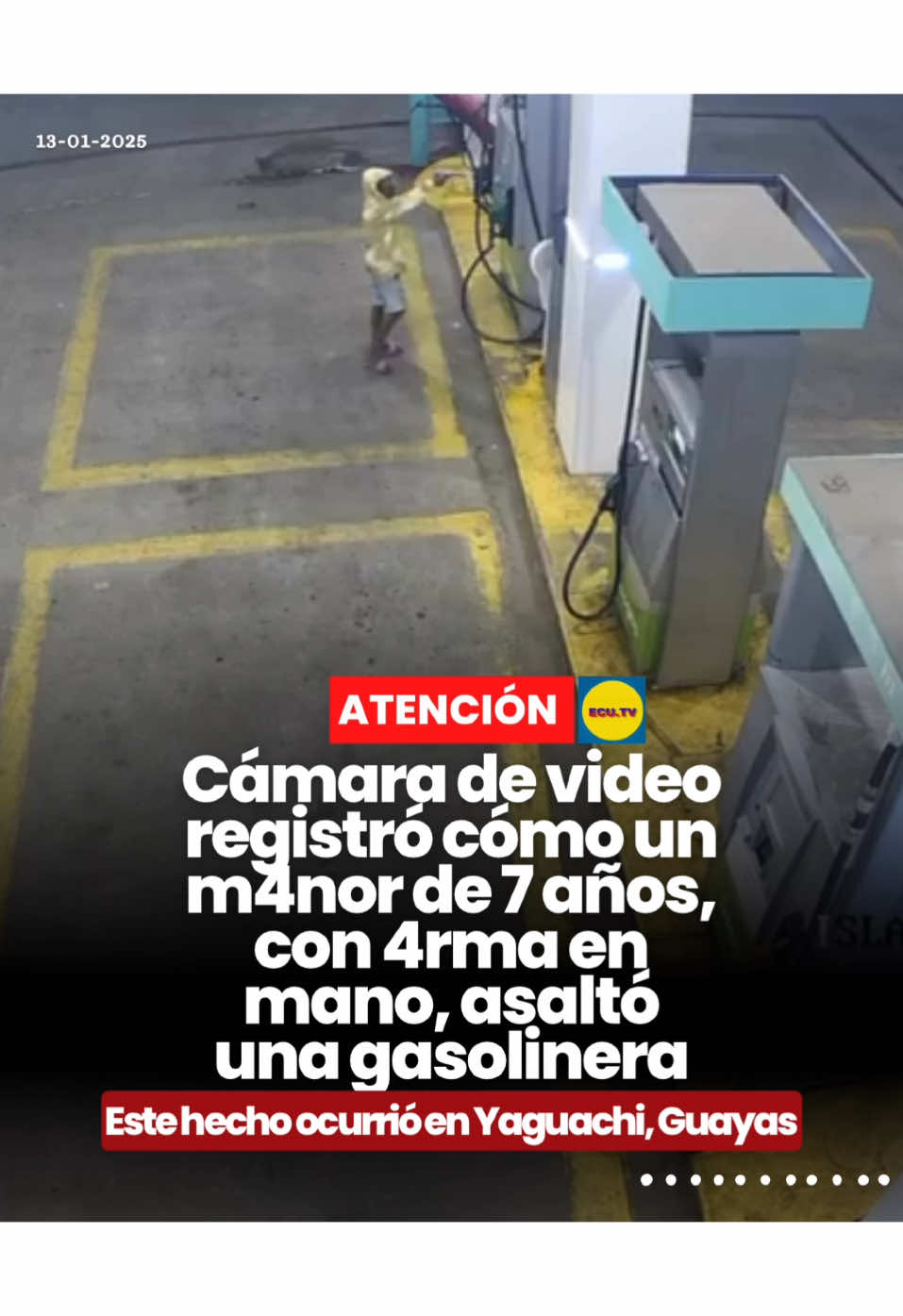 #ATENCIÓN | Una cámara de video registró el momento en que un m4nor de 7 años, portando un 4rma, asaltó una gasolinera. Este hecho ocurrió en Yaguachi, Guayas 🚨.