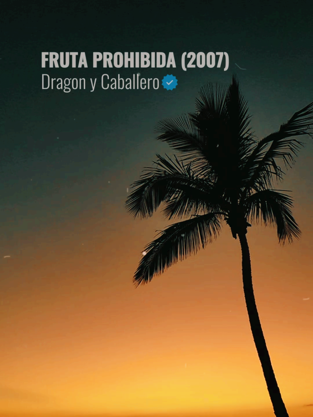 Eres mi Fruta prohibida 🎶 #FrutaProhibida 🍎✨ #DragonyCaballero 🎶 #Para ❤️ #Fyp 🔥 #ParaDeDicar 💘 #RecuerdosMusicales 🎵 #ReggaetonRomántico 💕 #CancionesQueMarcan 🌟 #ClásicosQueNoMueren 🌹 #LatinHits 🎤 #AmoryNostalgia 🥀 #ÉxitosDeAyer 🎶 #ParaElMundo 🎧 #foryoupage❤️❤️