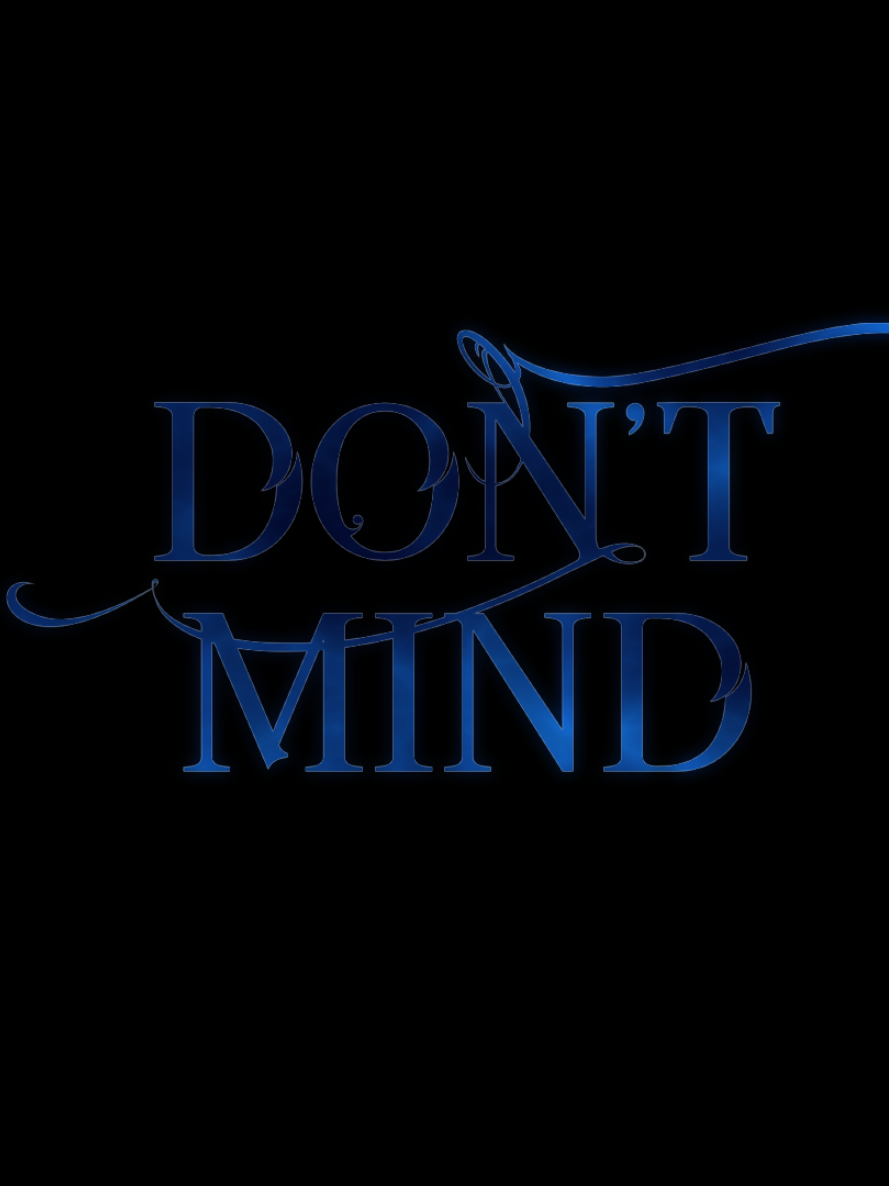 part 719 l Don't Mind (Sidekick Ver.) #kentjones #fypage #foryou #fypシ゚ #lyrics #songs #xxririxx 