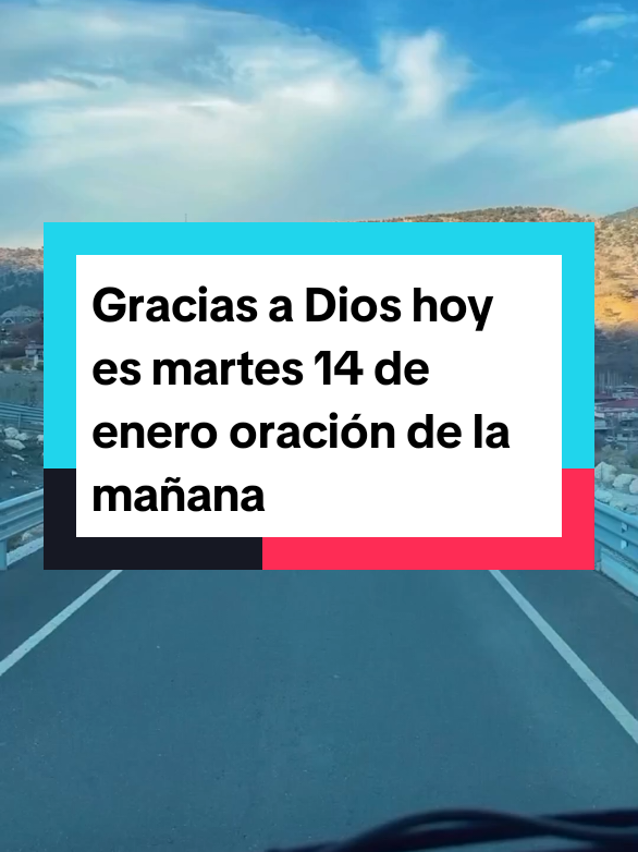 Gracias a Dios hoy es martes 14 de enero oración de la mañana #teamwork #CapCut #oraciones #vista 