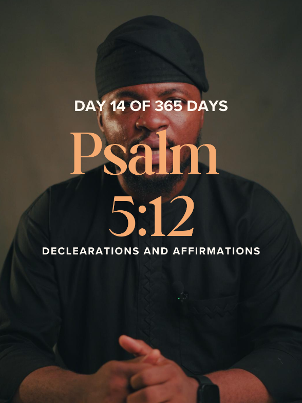 @Jesus is King 👑  Day 14 of 365 days of Declarations and Affirmations  Our Affirmation is from the book of Psalms 5:12 #Godsworddaily  #Biblicalaffimation  #preacherofgoodnews  #angelsmakeitgoviral  #KFA  #viral_video 