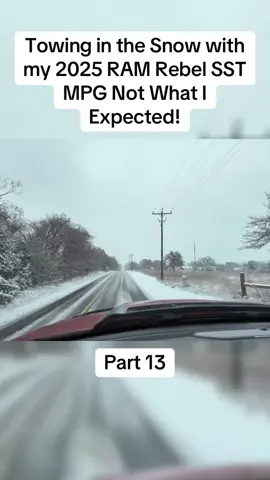 Towing in the Snow with my 2025 RAM Rebel SST MPG Not What I Expected!