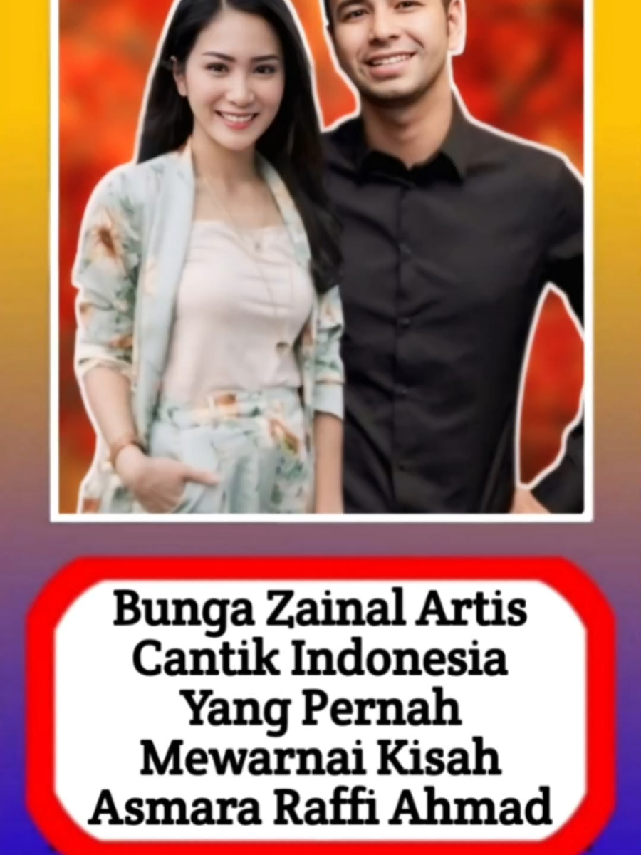 Bunga Zainal Artis Cantik Indonesia Yang Pernah Mewarnai Kisah Asmara Raffi Ahmad #infoterkini #abialasyi #beritaterkini #beritaviral #infoterupdate #infohariini #infotainment #viral #alasyinews #beritaartis #beritaartisterkini #beritaterupdate #infoupdate 