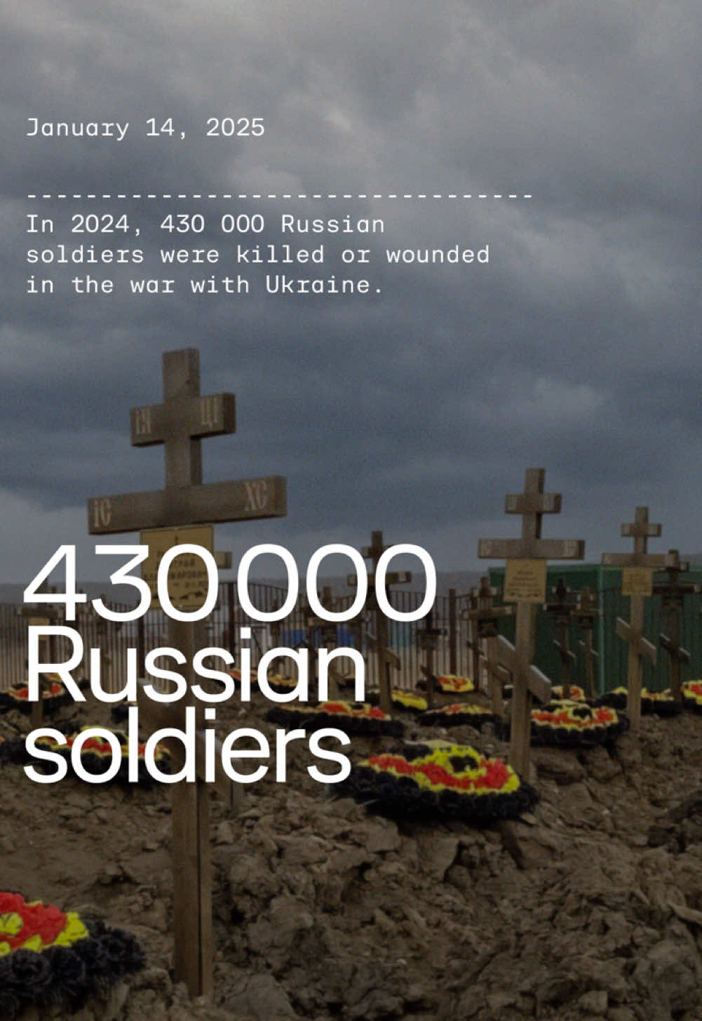According to the UK Ministry of Defence, over 790 000 Russian soldiers have been killed or wounded since the start of the war.