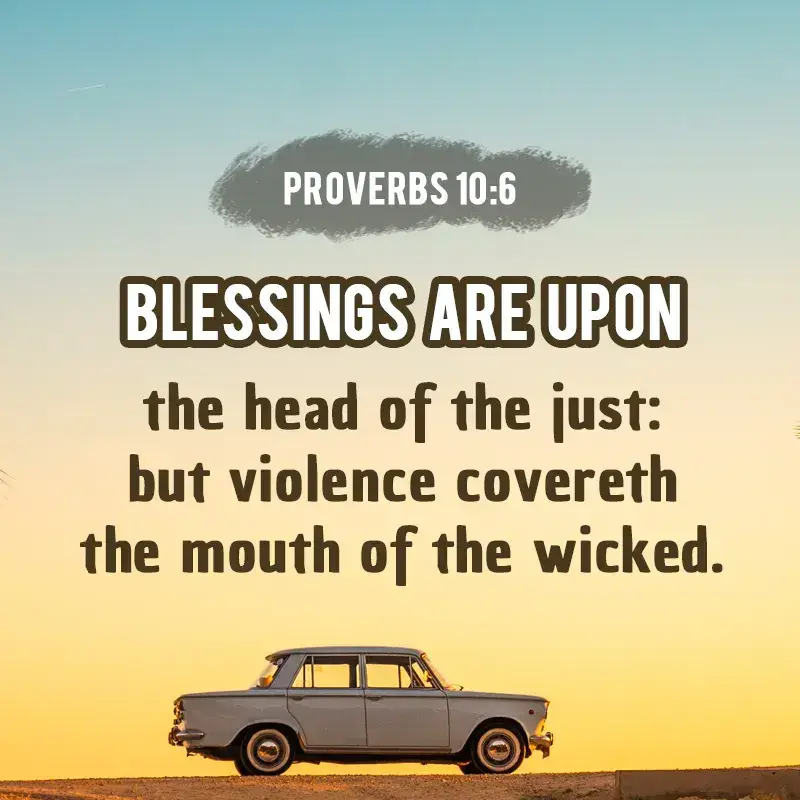 📜 Bible verse significance: Proverbs 10:6–10 contrasts the blessings of righteousness with the crooked lifestyle of the wicked