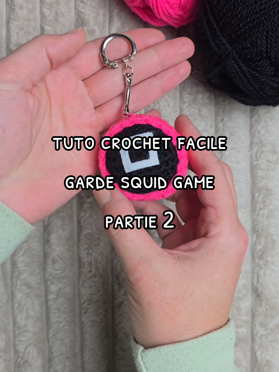 partie 2 - porte-clé garde Squid game en crochet ⭐️ #tuto #crochet #ideecadeau #squidgame 