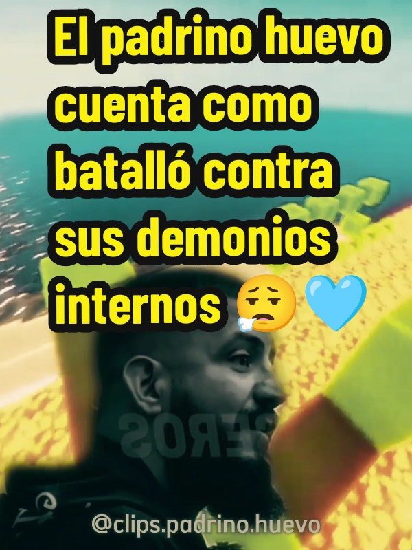 El padrino huevo cuenta como batalló contra sus demonios internos 😮‍💨🩵 #padrinohuevo #generalhuevo #consejos #terapia #dios #reflexion #parati #reflexiones #desarrollopersonal #fyp #latinos #usa_tiktok #latinosenusa 