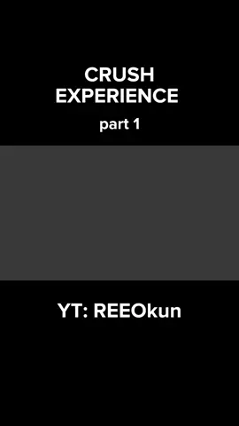 crush experience, nuod guys  #animation #reo #REEOkun #fyp #part1 