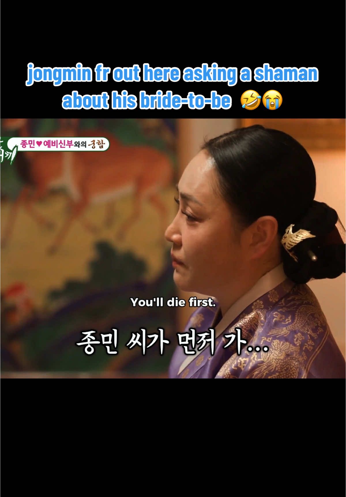 jongmin fr out here asking a shaman about his bride-to-be  🤣😭