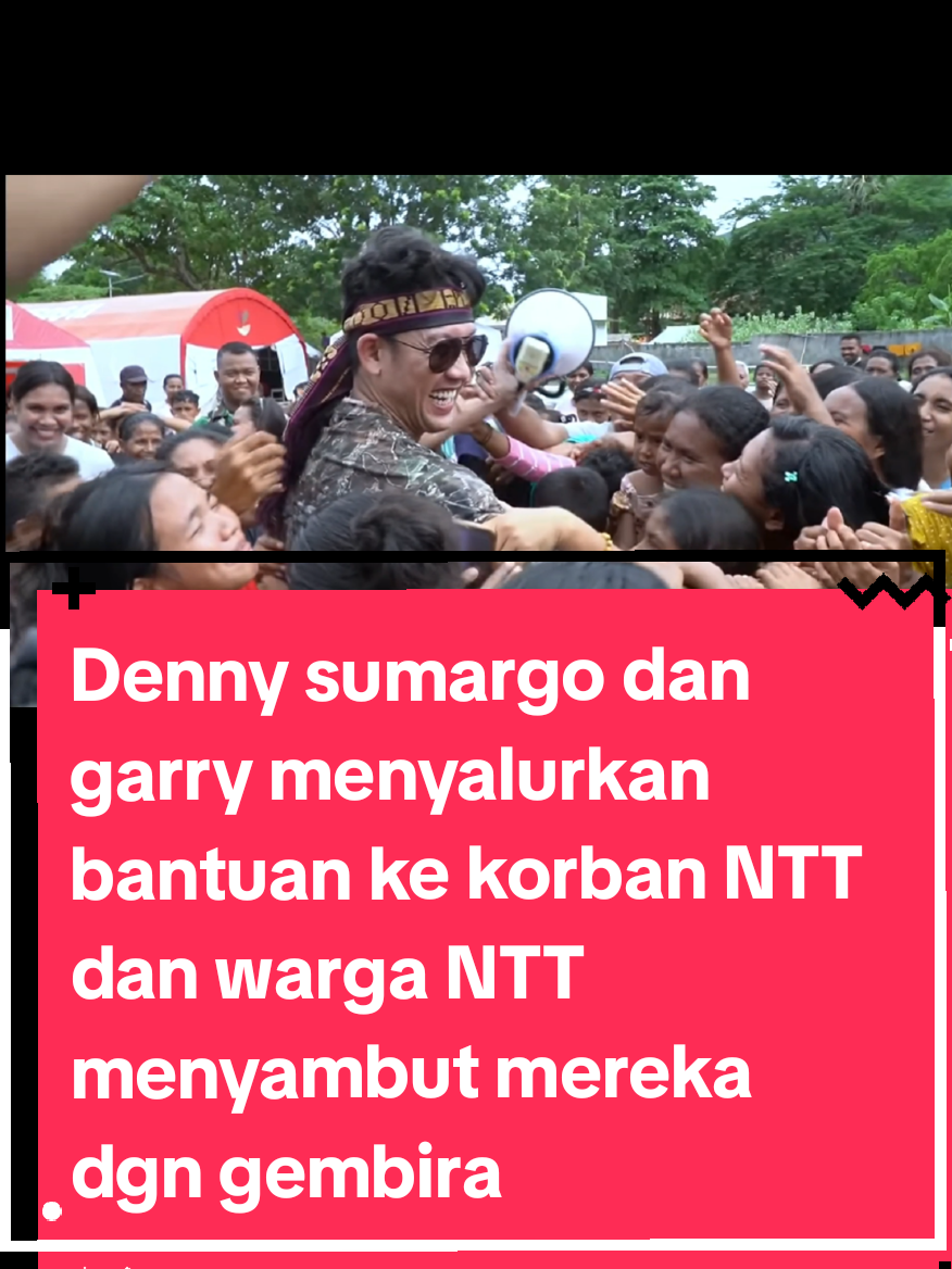 Denny sumargo dan garry menyalurkan bantuan ke korban NTT dan warga NTT menyambut mereka dengan suka cita dan gembira. #hotmanparis #novi #zanzabella #dennysumargo #pratiwinoviyanthi #farhatabbas #hotmanparis #agus #viralvideo #viral #fyppppppppppppppppppppppp #tiktok #novi #rdlaw #trendingvideo #trending #fypage #foryou #fypシ゚ #fyp 