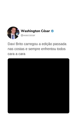 Davi Brito carregou a edição passada nas costas e sempre enfrentou todos cara a cara