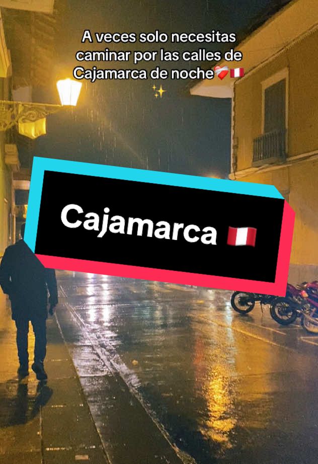 ❤️‍🩹 #cajamarca_perú🇵🇪 #paraty #viajes #videoviral #fyp #calles 