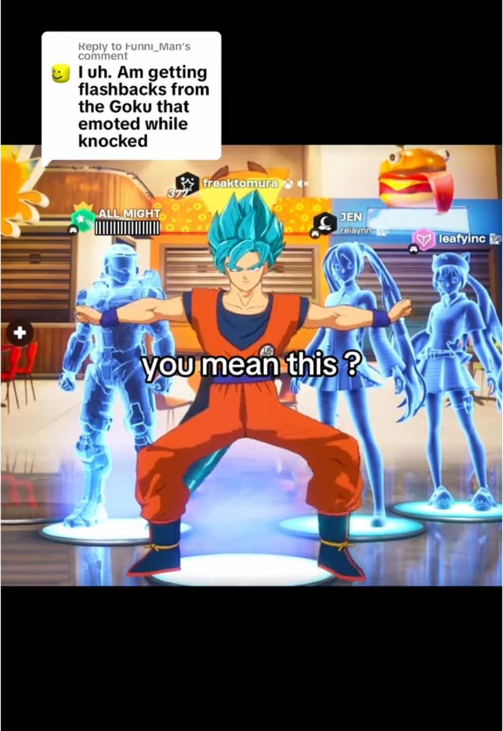 Replying to @Funni_Man #goku #miku #masterchef #fortnite #partyparty 