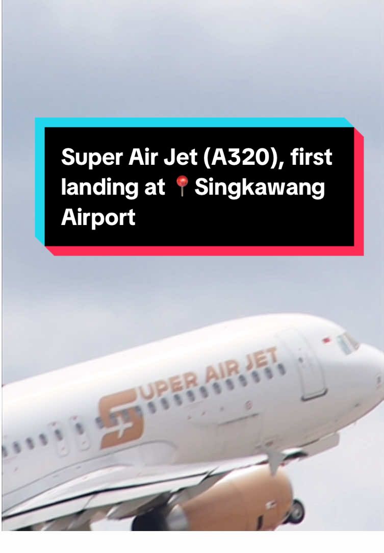 Super Air Jet first landing at Singkawang Airport ✈️ #bandarasingkawang #singkawang #bandarudarasingkawang #skw #sankheujong #singkawangairport #kalimantanbarat #westkalimantan 