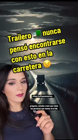 Ser trailero como Carlos, no es nada fácil, sobretodo cuando andas de noche por carreteras solitarias y te toca toparte con esto 😣 #trailer #mexico #carretera #traileros #turnonocturno #terror #miedo #fantasmas #terrorifico #historiasdeterror 