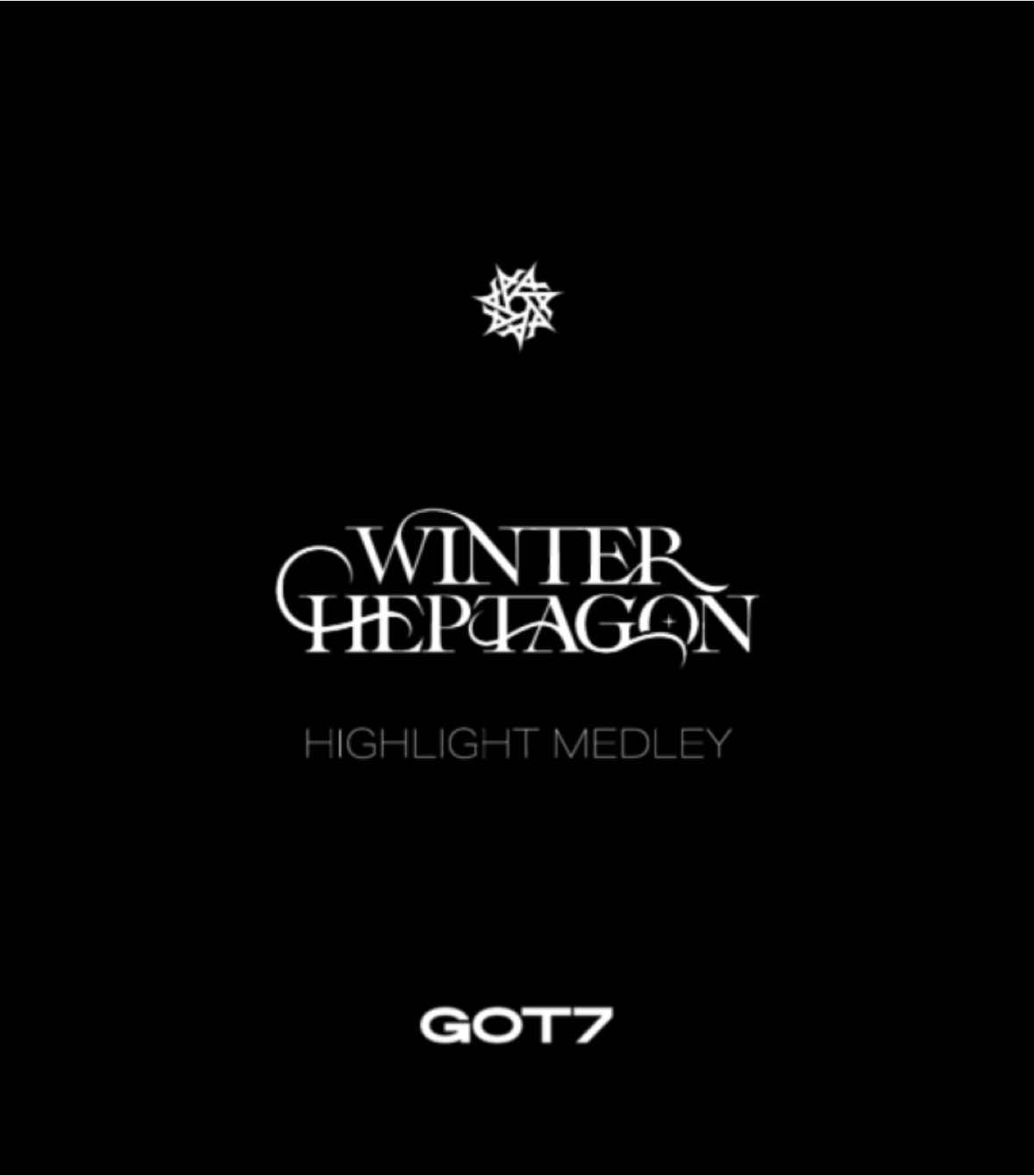 GOT7 【WINTER HEPTAGON】 HIGHLIGHT MEDLEY ✦2025.01.20 6PM (KST) #GOT7 #갓세븐 #WINTER_HEPTAGON #GOT7_WINTER_HEPTAGON #PYTHON #GOT7_PYTHON 