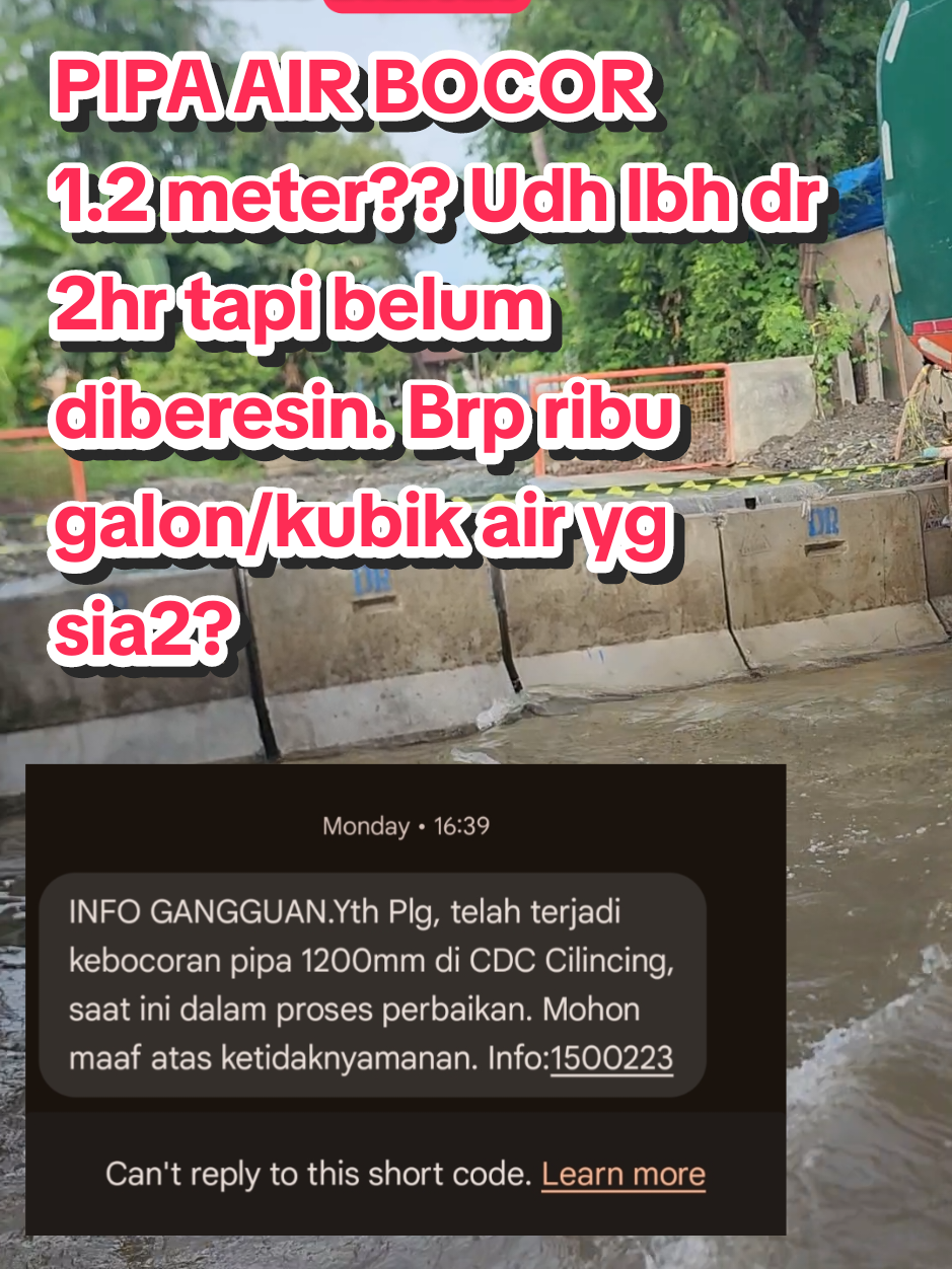 udh 2 hari lebih dari senin pagi 13 Januari 2025 sampai dengan rabu pagi 15 Januari 2025, gw lewat jalan yg sama tp kebocoran airnya belum selesai diperbaiki. jalanan sampe banjir parah sekitar situ, berapa kubik air atau berapa ribu galon air udh terbuang sia2. gw harap pihak pam segera melakukan perbaikan agar tdk terjadi waste yang semakin besar.  #pam #waste #boros #borosair #kerjacepat #kerjacerdas #peduli #pedulilingkungan #pipa #pipabocor #viral #fyp #fypforyou #noviralnojustice #pejuangcuan #pejuangfollowers 