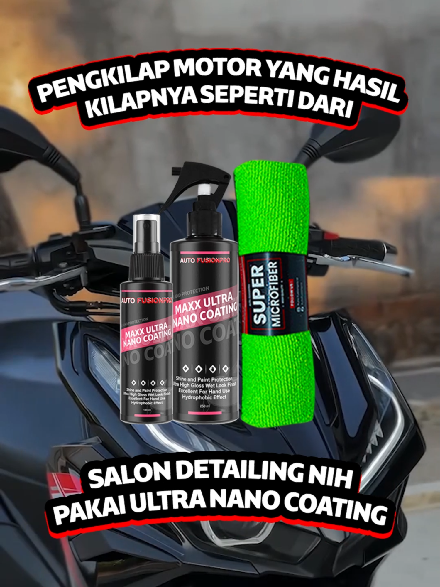 ini nih gua bocorin Rahasia motor ku bisa kilap seperti ini, cuma pakai Produk ini. tonton vt nya sampai akhir #ultrananocoating #autofusionpro #aerox #pcx160 #vario #pengkilapbodymotor